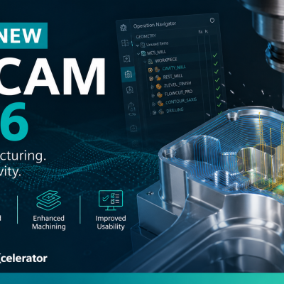 NX CAM 2606: Những điểm nhấn mới trong gia công phay và tiện